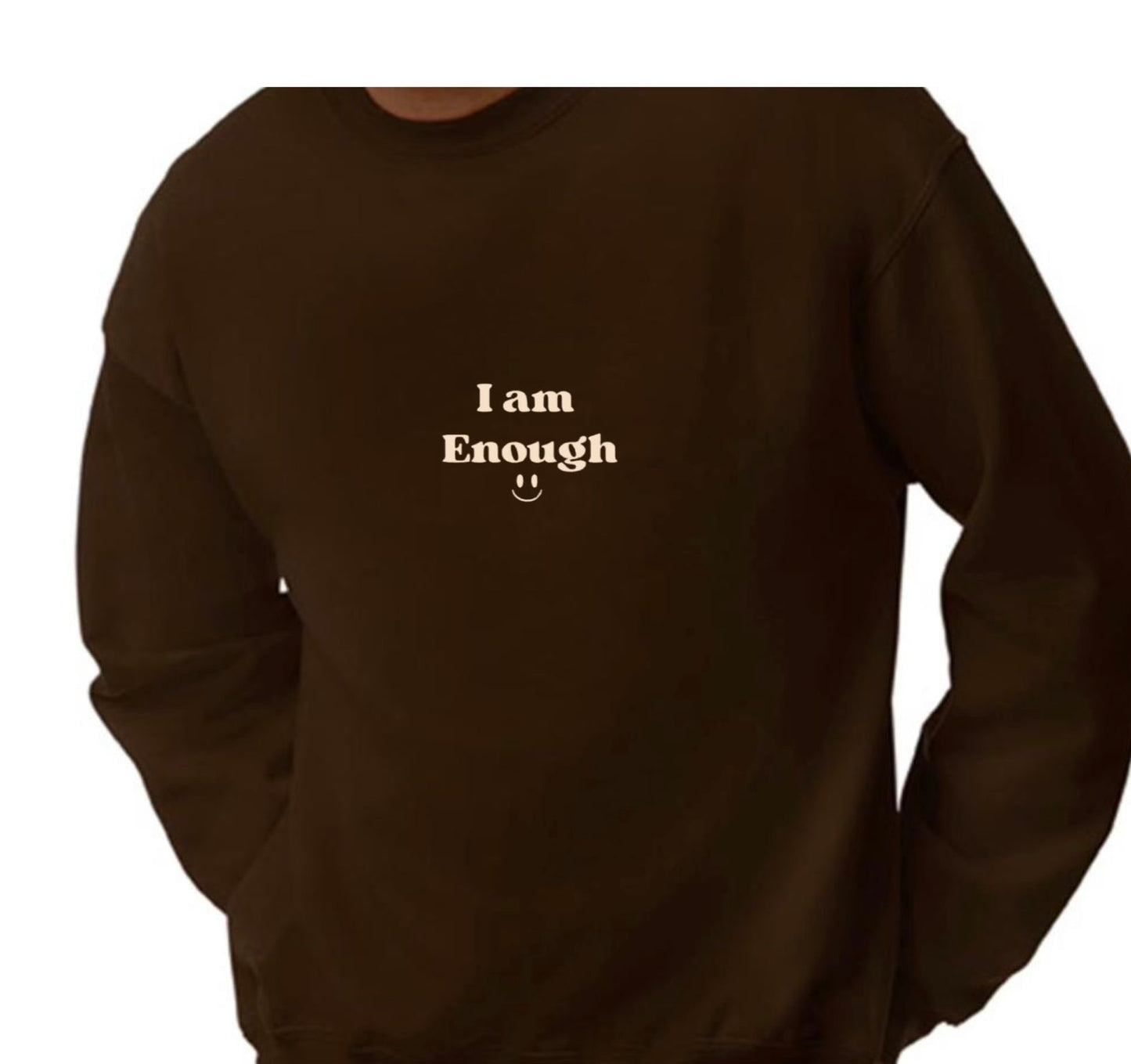 I AM ENOUGH SWEATSHIRT