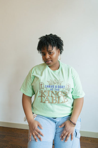 I have a seat at the Kings table T shirt